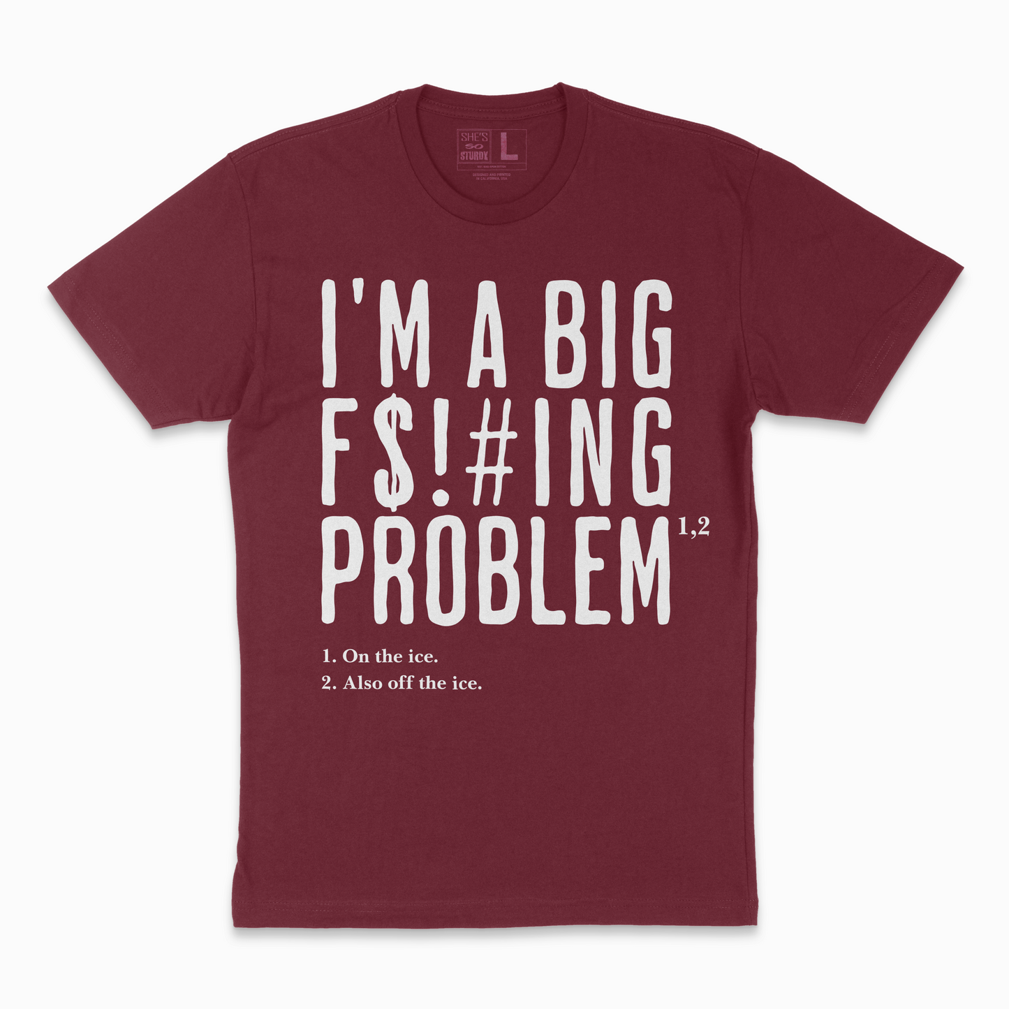 I'm a Big F$!#ing Problem